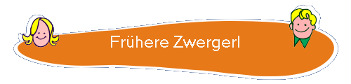 Frhere Zwergerl