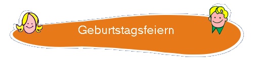 Geburtstagsfeiern