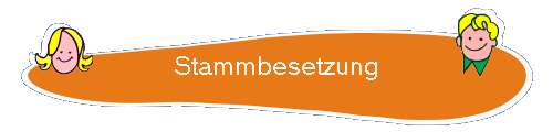 Stammbesetzung