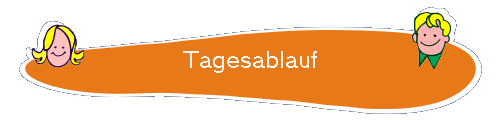 Tagesablauf